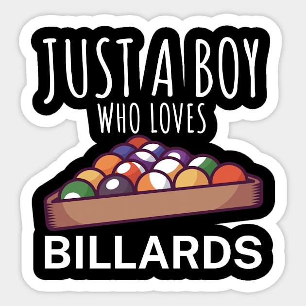 Just a boy who loves billards Sticker by maxcode